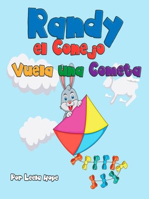 cover image of Randy el Conejo Vuela una Cometa